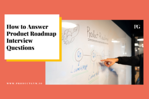 product roadmap interview questions